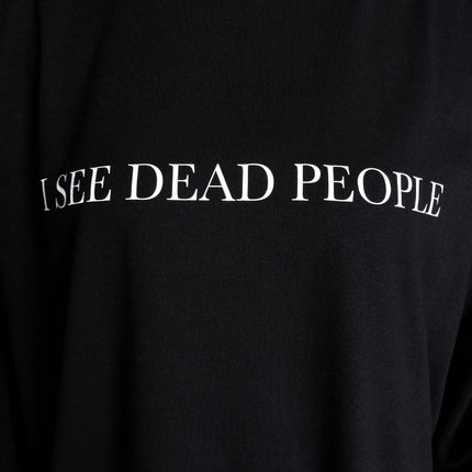 I See Dead People Sweatshirt [Ship out 03 Mar 2026]