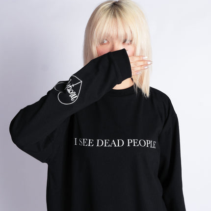I See Dead People Sweatshirt [Ship out 03 Mar 2026]